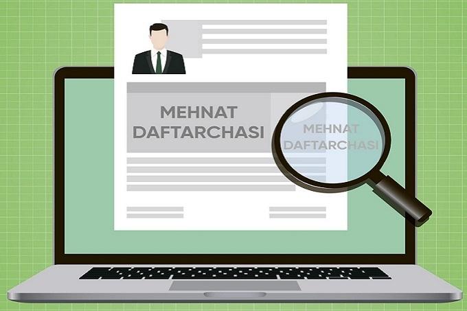 Mehnat daftarchasidan onlayn tarzda ko‘chirma olish imkoniyati yaratildi