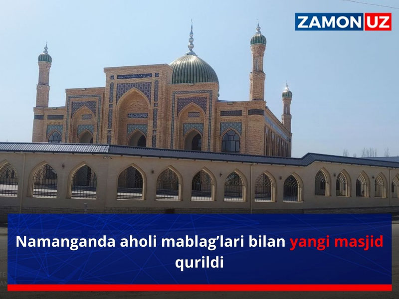 Namanganda aholi mablag‘lari bilan yangi masjid qurildi