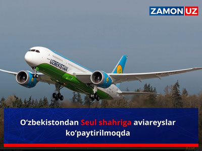 O‘zbekistondan Seul shahriga aviareyslar ko‘paytirilmoqda