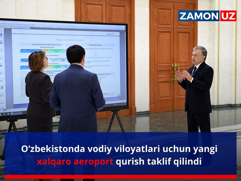 Ўзбекистонда водий вилоятлари учун янги халқаро аэропорт қуриш таклиф қилинди