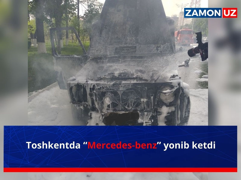 Toshkentda “Mercedes-benz” yonib ketdi