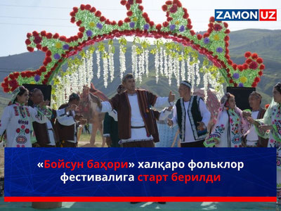 «Boysun bahori» xalqaro folklor festivaliga start berildi