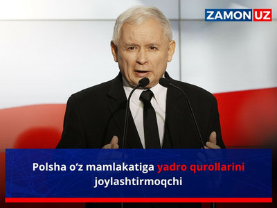 Polsha o‘z mamlakatiga yadro qurollarini joylashtirmoqchi