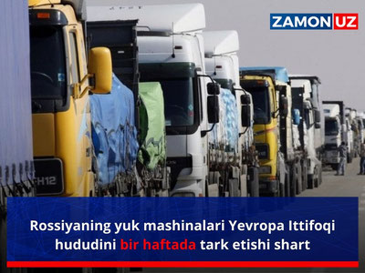 Rossiyaning yuk mashinalari Yevropa Ittifoqi hududini bir haftada tark etishi shart