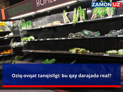 Oziq-ovqat tanqisligi: bu qay darajada real?