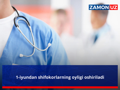 1-iyundan shifokorlarning oyligi oshiriladi