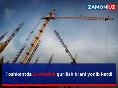 Toshkentda 25 metrlik qurilish krani yonib ketdi