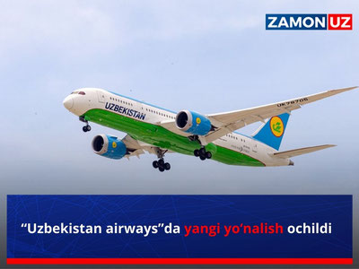 “Uzbekistan airways”da yangi yo‘nalish ochildi