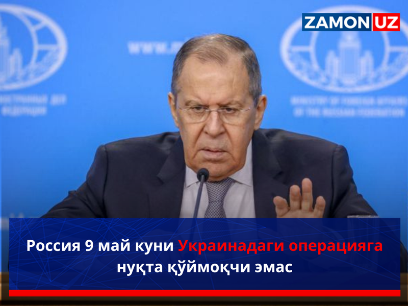 Россия 9 май куни Украинадаги операцияга нуқта қўймоқчи эмас