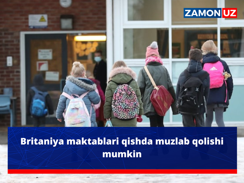 Britaniya maktablari qishda muzlab qolishi mumkin
