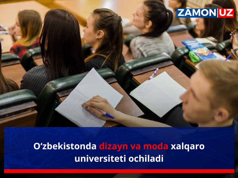 O‘zbekistonda dizayn va moda xalqaro universiteti ochiladi