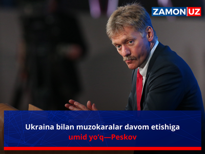 Украина билан музокаралар давом этишига умид йўқ—Песков