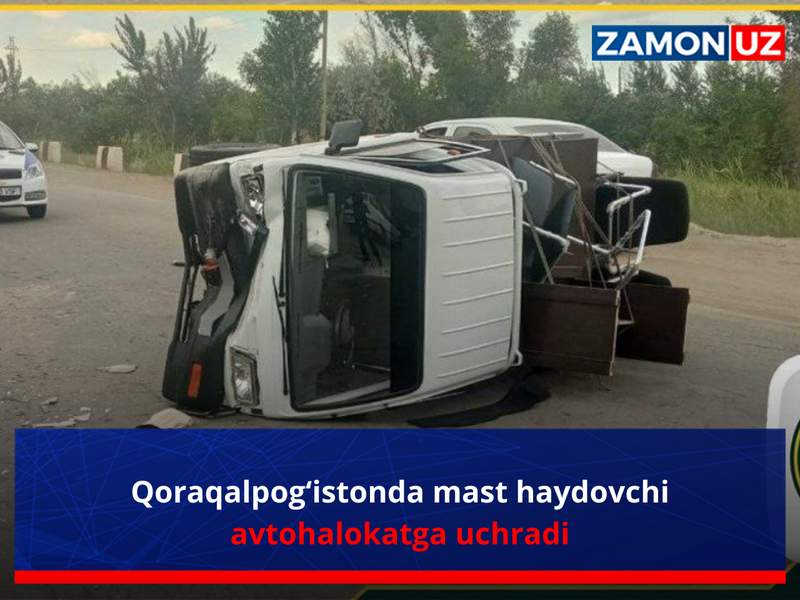Qoraqalpog‘istonda mast haydovchi avtohalokatga uchradi