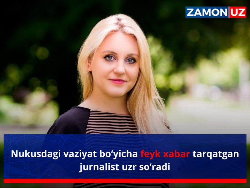 Nukusdagi vaziyat bo‘yicha feyk xabar tarqatgan jurnalist uzr so‘radi