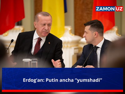 Erdog‘an: Putin ancha “yumshadi”