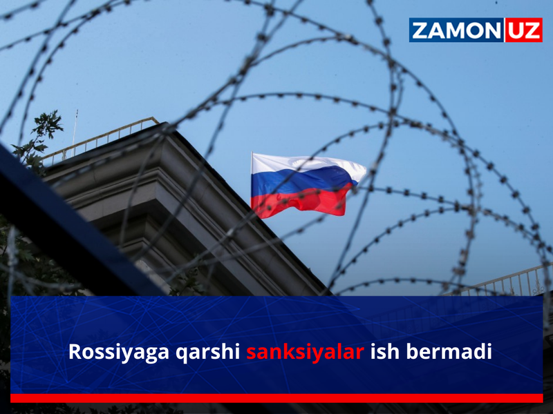 Rossiyaga qarshi sanksiyalar ish bermadi