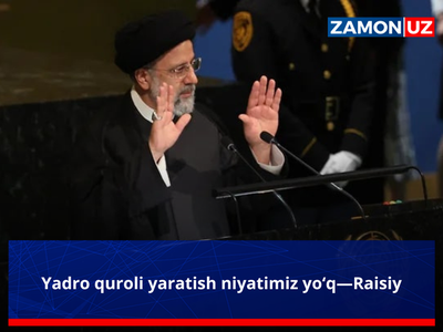 Yadro quroli yaratish niyatimiz yo‘q—Raisiy