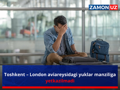 Toshkent – London aviareysidagi yuklar manziliga yetkazilmadi