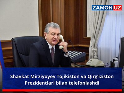 Шавкат Мирзиёев Тожикистон ва Қирғизистон Президентлари билан телефонлашди