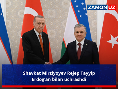 Shavkat Mirziyoyev Rejep Tayyip Erdog‘an bilan uchrashdi