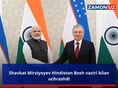 Shavkat Mirziyoyev Hindiston Bosh vaziri bilan uchrashdi