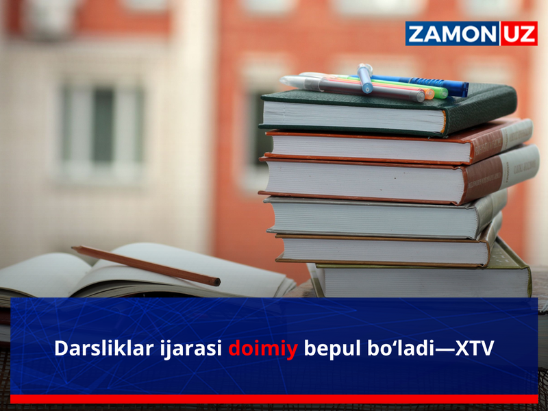 Darsliklar ijarasi doimiy bepul bo‘ladi—XTV