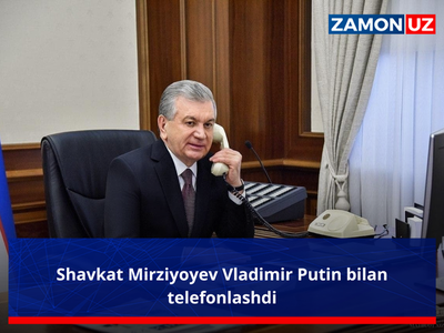Shavkat Mirziyoyev Vladimir Putin bilan telefonlashdi
